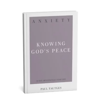 Anxiety: Knowing God's Peace