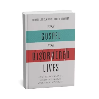 The Gospel for Disordered Lives